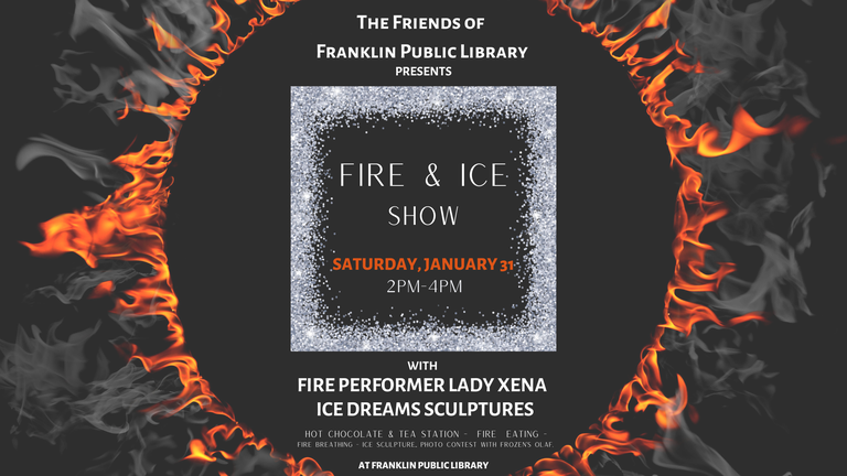 Fire & Ice Text "Fire & Ice, Saturday, January 31, 2PM-4PM" in square ice, within a circle of fire