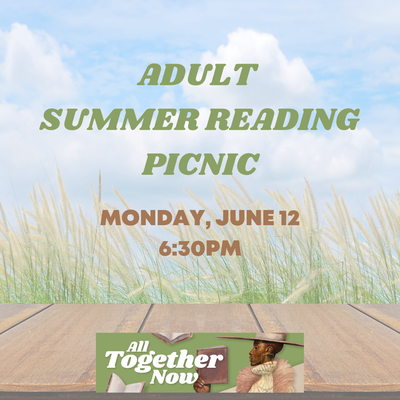 Adult Summer Reading Picnic Adult Summer Reading Picnic