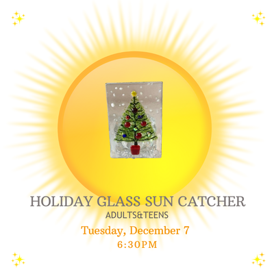 Adults & Teens : Holiday Glass Sun Catcher Adults & Teens : Holiday Glass Sun Catcher