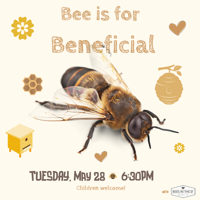 Bee is for Beneficial