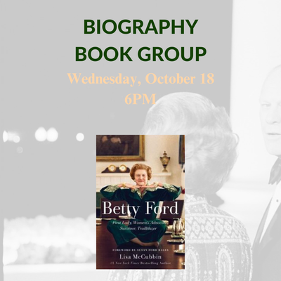 Biography Book Group: Betty Ford Biography Book Group: Betty Ford