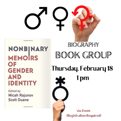 Biography Book Group: Nonbinary: Memoirs of Gender and Identity