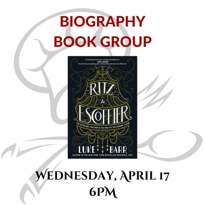 BIOGRAPHY BOOK GROUP: Ritz & Escoffier BIOGRAPHY BOOK GROUP: Ritz & Escoffier