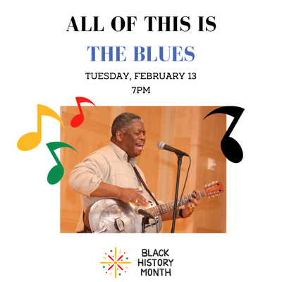 BLACK HISTORY MONTH: All Of This Is The Blues BLACK HISTORY MONTH: All Of This Is The Blues
