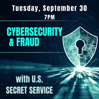 Cybersecurity & Fraud with U.S. Secret Service Cybersecurity & Fraud with U.S. Secret Service