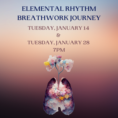 Elemental Rhythm Breathwork Journey Elemental Rhythm Breathwork Journey