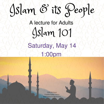 Islam & its People: Islam 101 - a Lecture for Adults