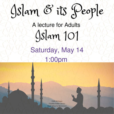 Islam & its People: Islam 101 - a Lecture for Adults Islam & its People: Islam 101 - a Lecture for Adults