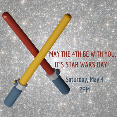 May the 4th be with you, it's Star Wars Day! May the 4th be with you, it's Star Wars Day!