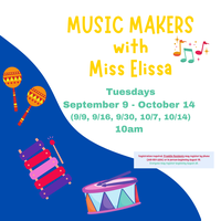 Music Makers with Miss Elissa - PROGRAM IS NOW FULL