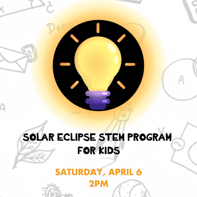 SOLAR ECLIPSE STEM PROGRAM FOR KIDS