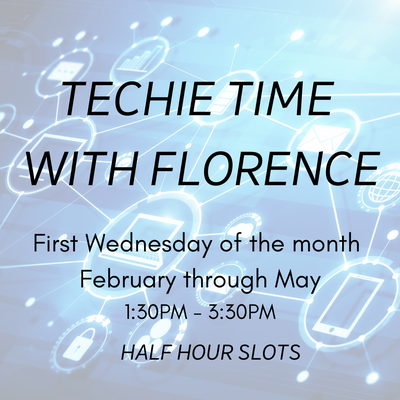 Techie Time with Florence Techie Time with Florence