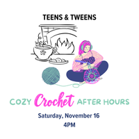 TEENS & TWEENS COZY CROCHET AFTER HOURS
