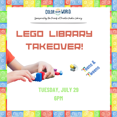 Teens & Tweens Lego Library Takeover Teens & Tweens Lego Library Takeover