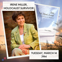 Women's History Month : Irene Miller - Holocaust Survivor