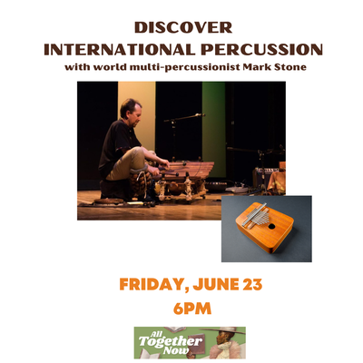 Photos of a percussion musician playying, text "discover international percussion, Friday June 23 at 6PM" 