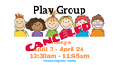 CANCELED CAROUSEL Play Group 4.3.20-4.24.20.png