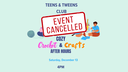 CANCELLED FB Teens & Tweens Cozy Crochet & Crafting CLUB.png