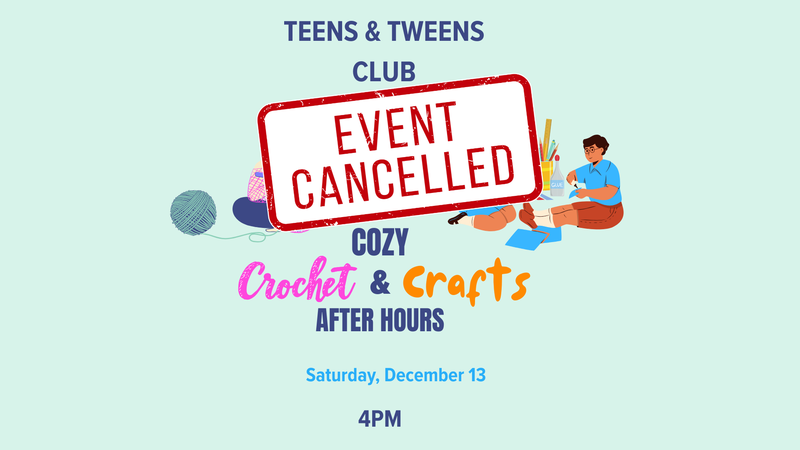 CANCELLED FB Teens & Tweens Cozy Crochet & Crafting CLUB.png