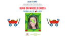 FB SR Kids Bugs on Wheels 7.22.25.png