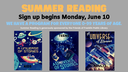 SUMMER READING Sign up begins Monday, June 10 .png