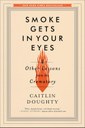 Cover of book Smoke Gets in Your Eyes