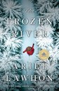 Cover of book "The Frozen River" by Ariel Lawhon